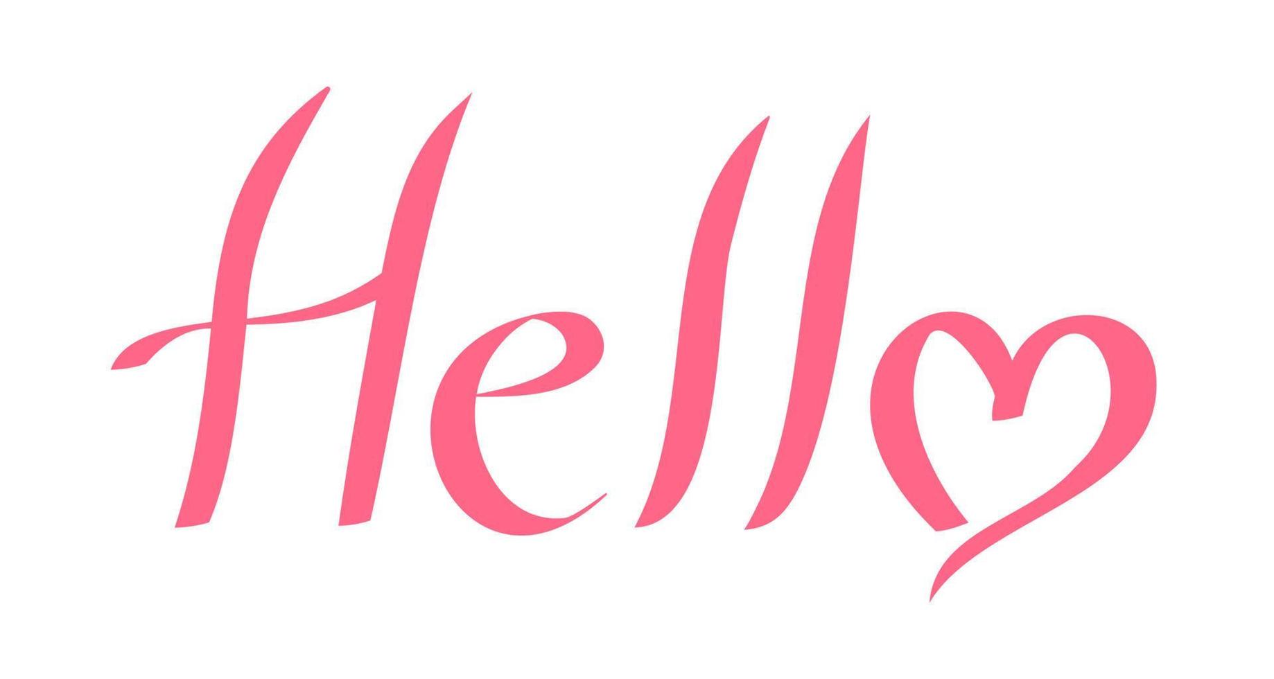 Vector lettering of Hello with pink heart. Lettering of hello on isolated background.