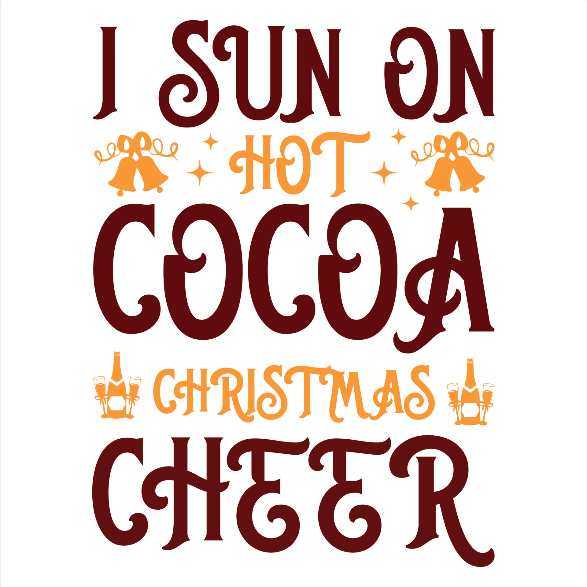 I Sun On Hot Cocoa Christmas Cheer, Merry Christmas shirt print template, funny Xmas shirt design, Santa Claus funny quotes typography design 13675015 Vector Art at Vecteezy I Sun On Hot Cocoa Christmas Cheer, Merry Christmas shirt print template, funny Xmas shirt design, Santa Claus funny quotes typography design 13675015 Vector Art at Vecteezy