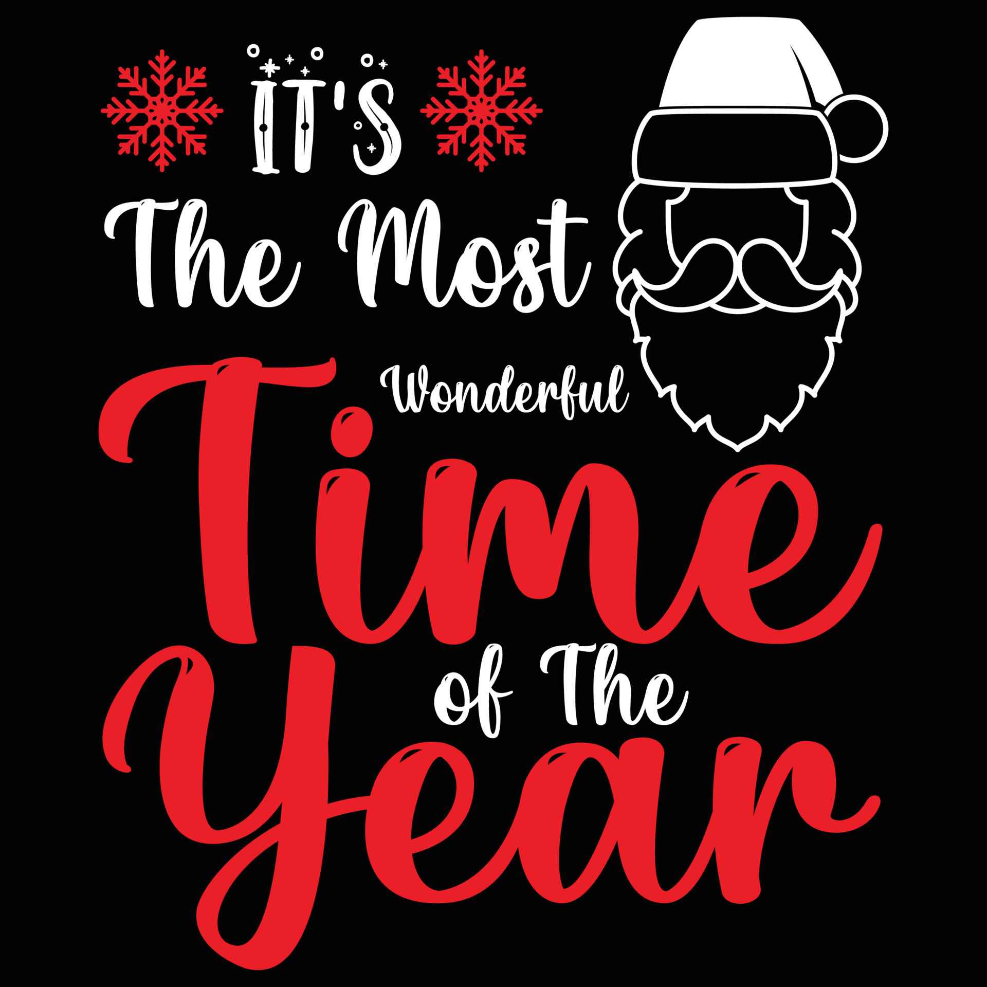 It's The Most Wonderful Time Of The Year, Merry Christmas shirt print  template, funny Xmas shirt design, Santa Claus funny quotes typography  design 13675051 Vector Art at Vecteezy