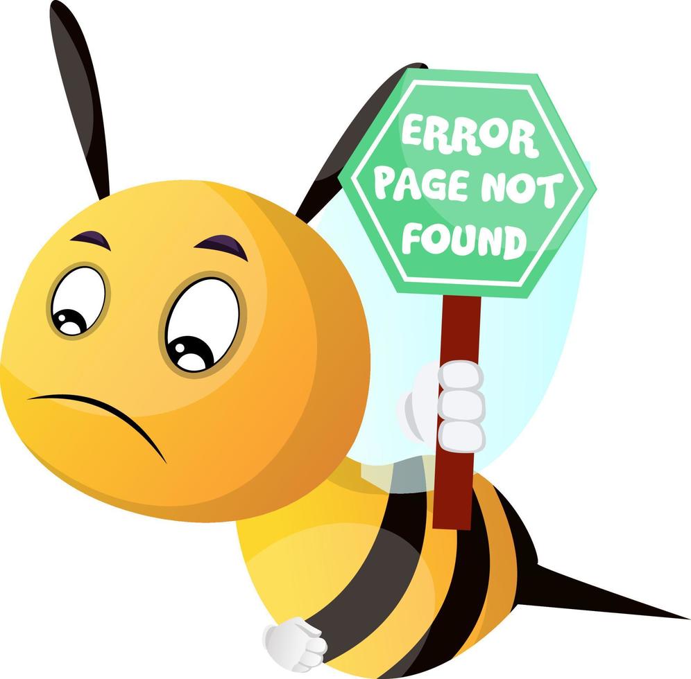 Bee holding sign page not found, illustration, vector on white background.