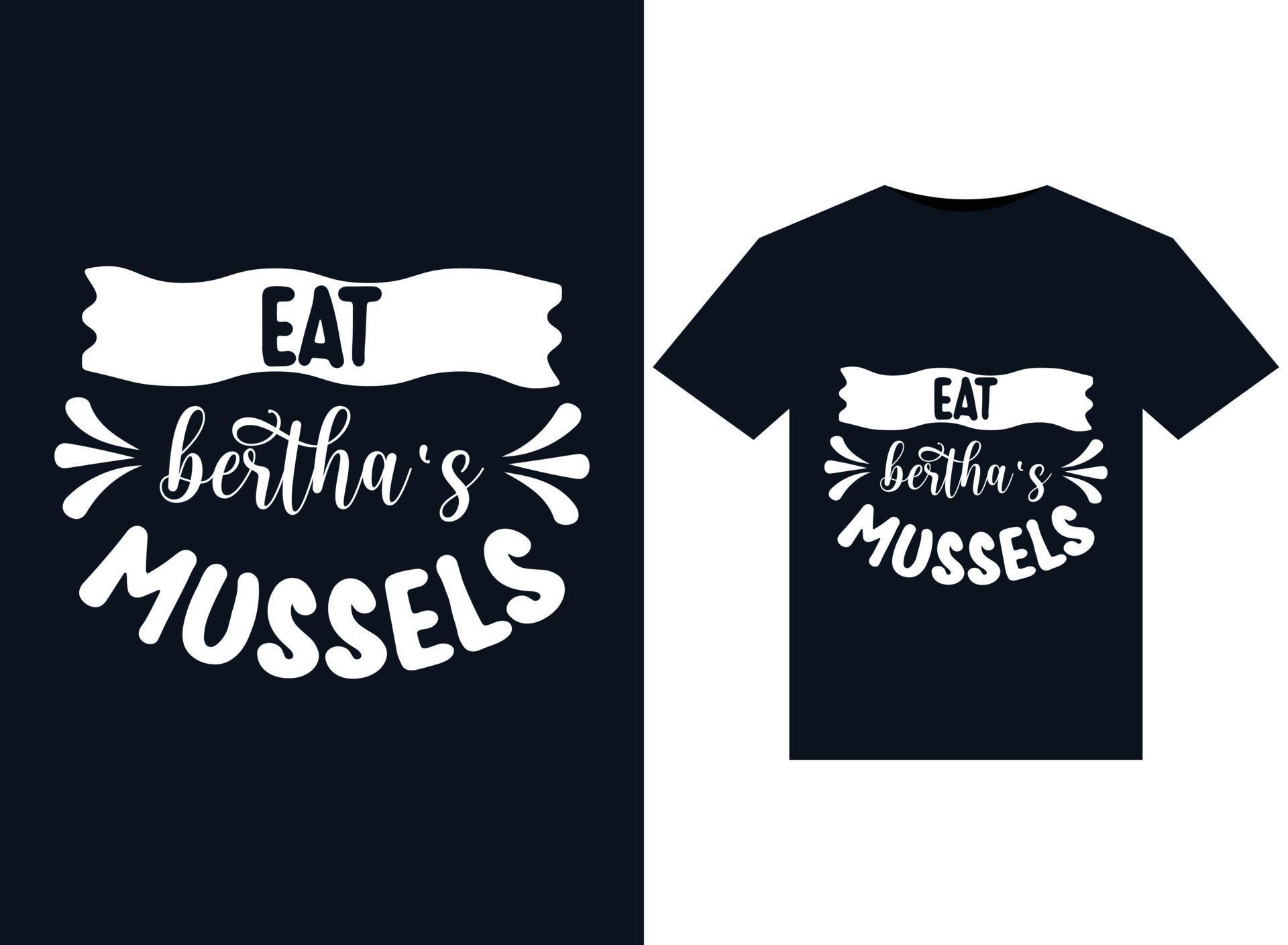 Eat Bertha's Mussels illustrations for printready TShirts design