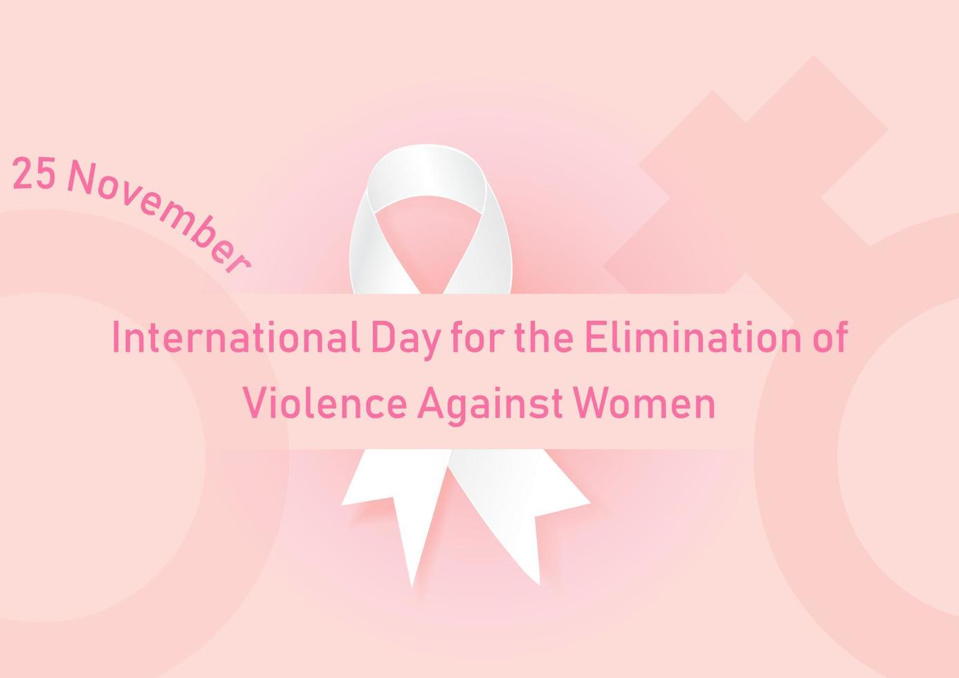 the day and name of Elimination violence against women wording on white ribbon and woman symbol and pink background. All in vector design.