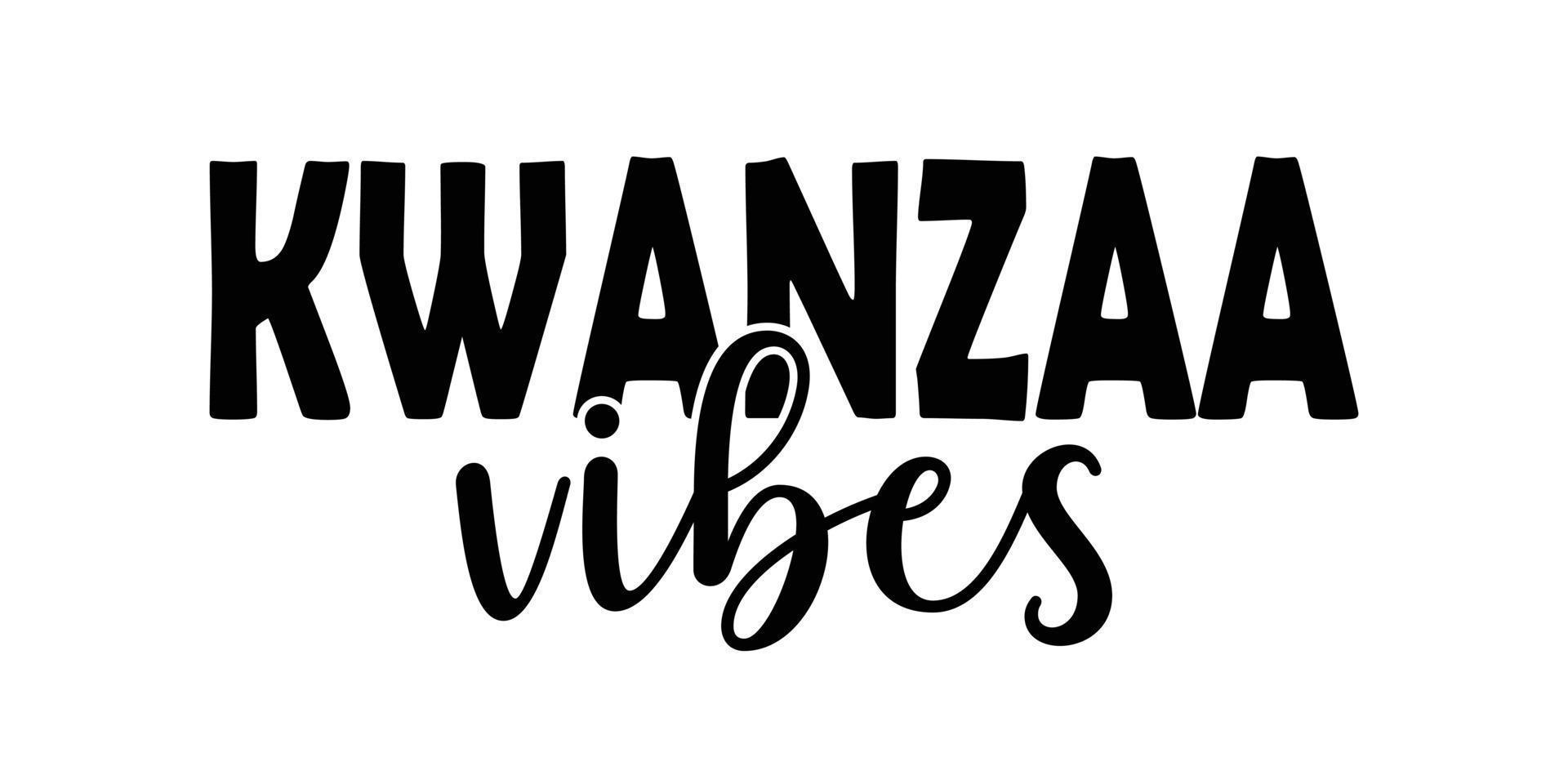 Kwanzaa vibes - modern trendy script black ink calligraphy lettering. Happy Kwanzaa typography for greeting card, flyer, invitation, poster, banner design. Vector illustration isolated on white