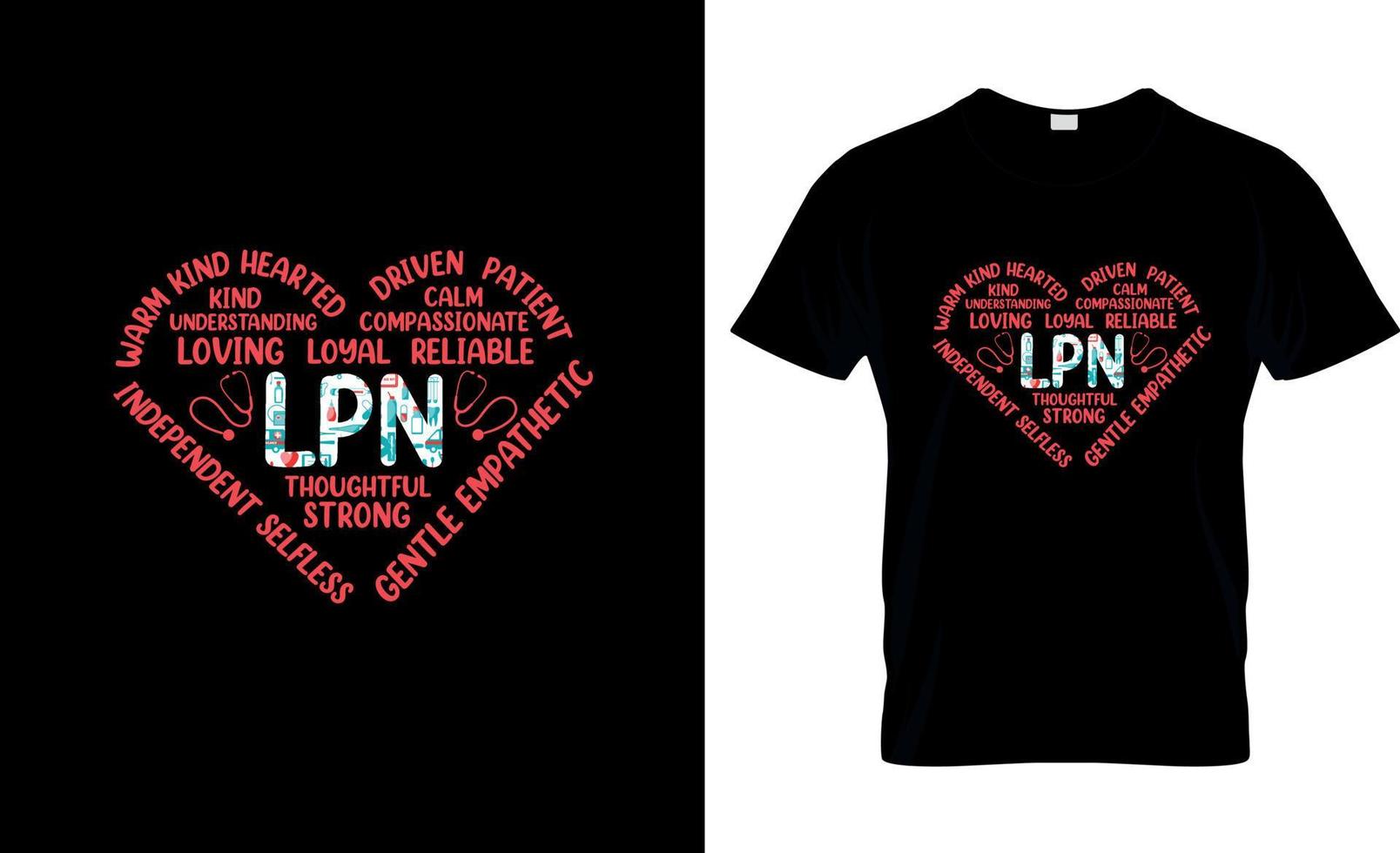 Licensed practical nurse t-shirt design, LPN t-shirt slogan and apparel design, LPN typography, LPN vector, LPN illustration vector