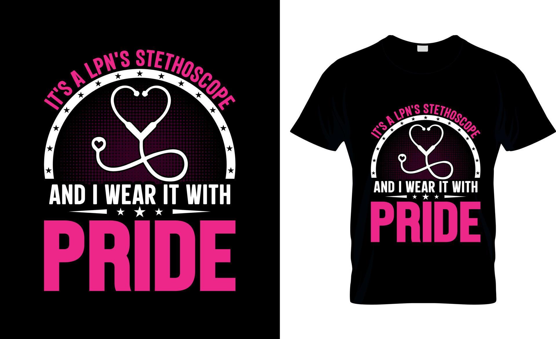 Licensed practical nurse t-shirt design, LPN t-shirt slogan and apparel