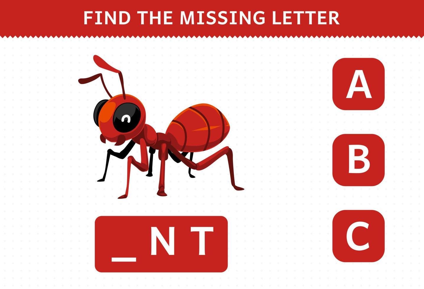 Education game for children find missing letter of cute cartoon ant printable bug worksheet vector