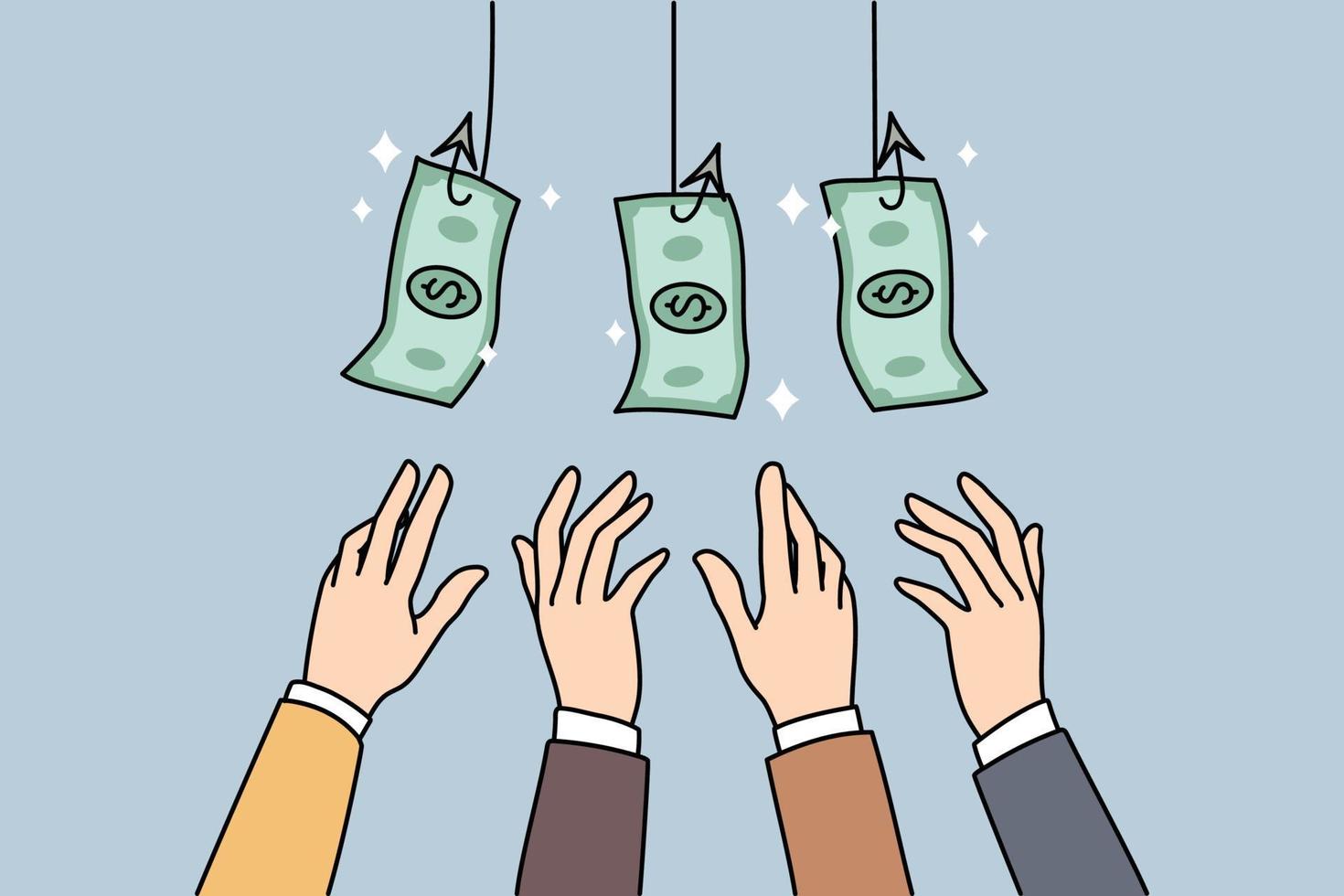 People compete for money banknotes strive for wealth. Employees workers stretch hands for dollar bills get on hook of risky business, need cash. Manipulation concept. Vector illustration.