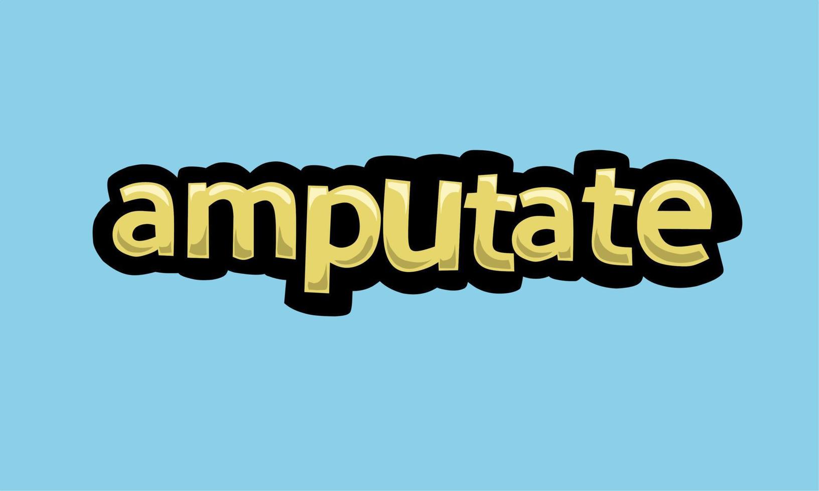 AMPUTATE writing vector design on a blue background