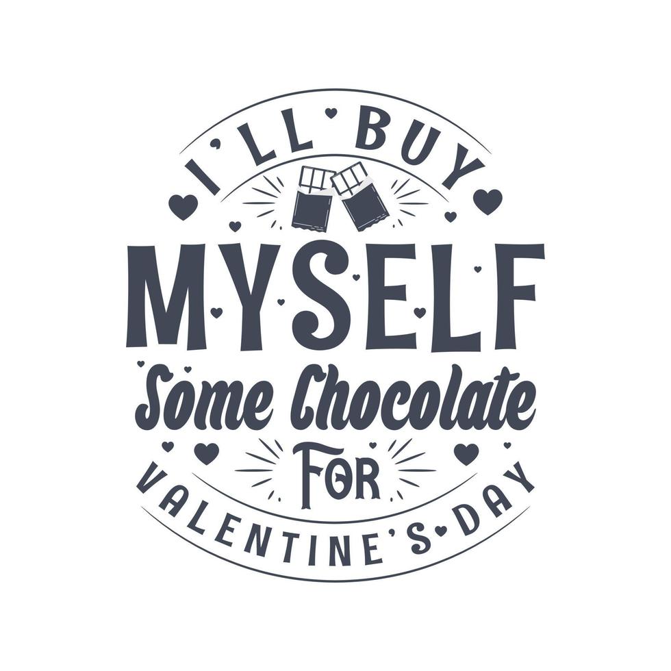 me compraré un poco de chocolate para el día de san valentín, diseño de san valentín para los amantes del chocolate vector