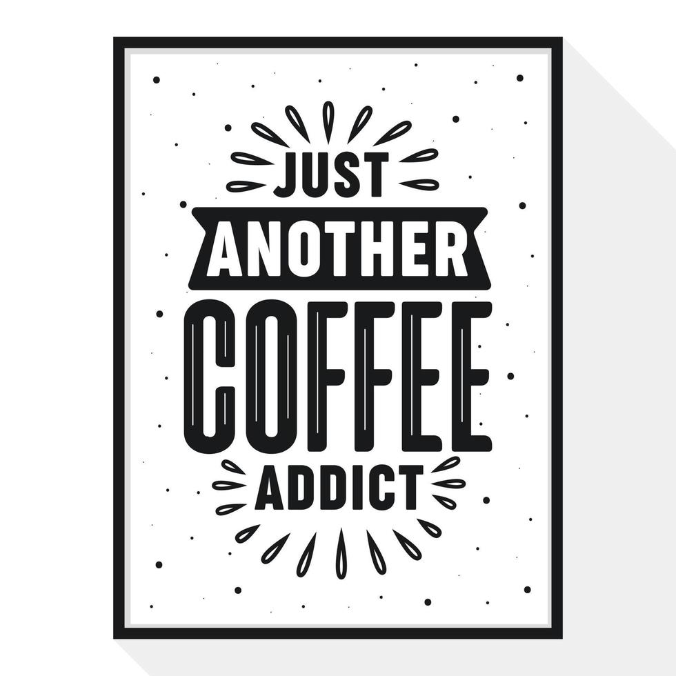 Coffee lover lettering design, just another coffee addict vector