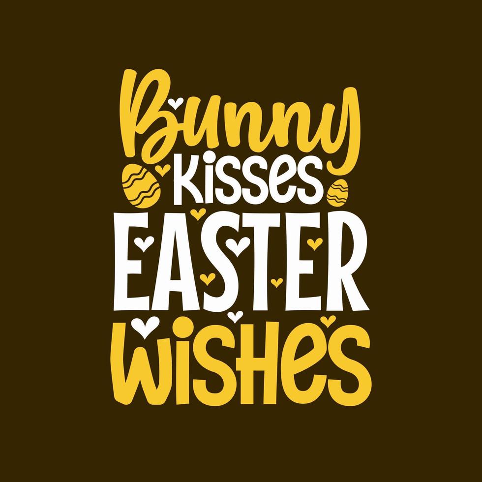 Bunny kisses easter wishes, funny easter typography vector