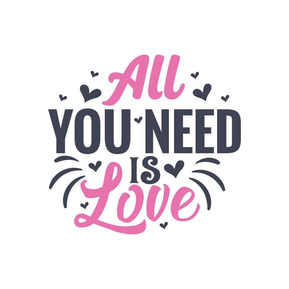 All you need is love - valentines day gift design vector