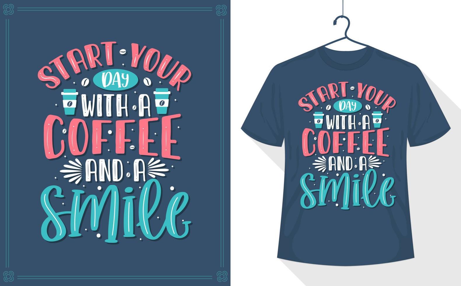 Start your day with a coffee and a smile vector