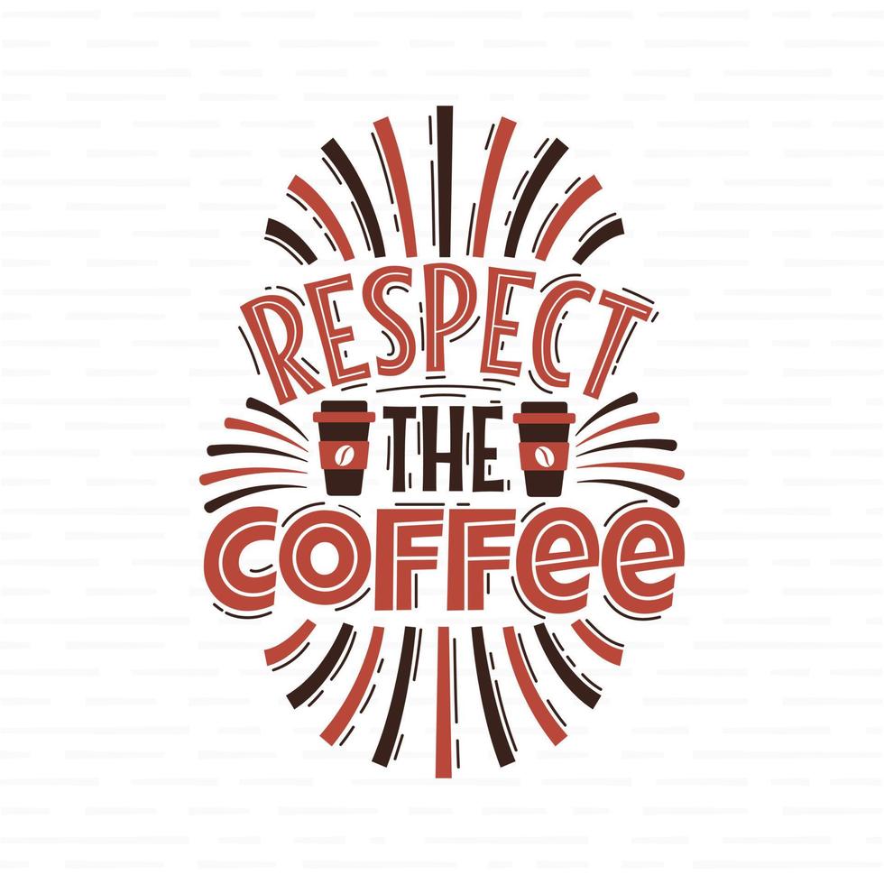 Respect the Coffee vector