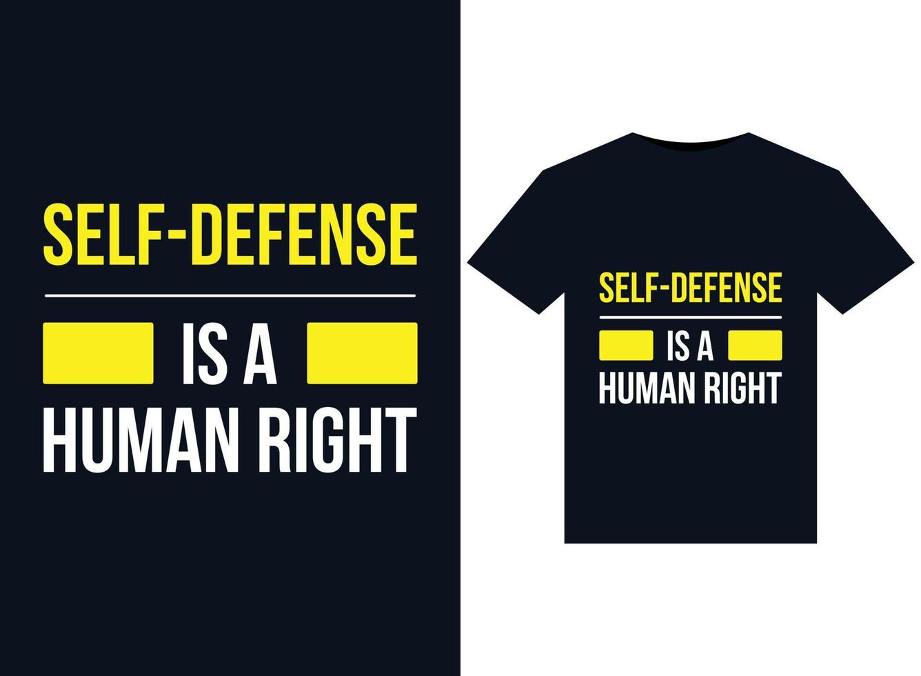 Self-defense is a human right illustrations for print-ready T-Shirts design vector