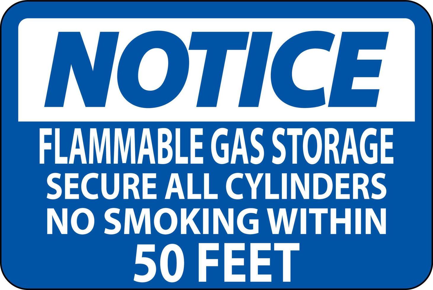 aviso firmar almacenamiento de gas inflamable, asegurar todos los cilindros, no fumar dentro de los 50 pies vector