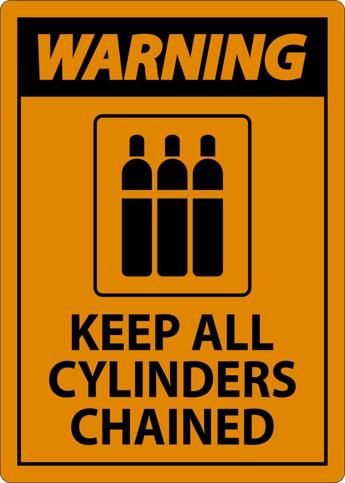 Warning Sign Keep All Cylinders Chained vector