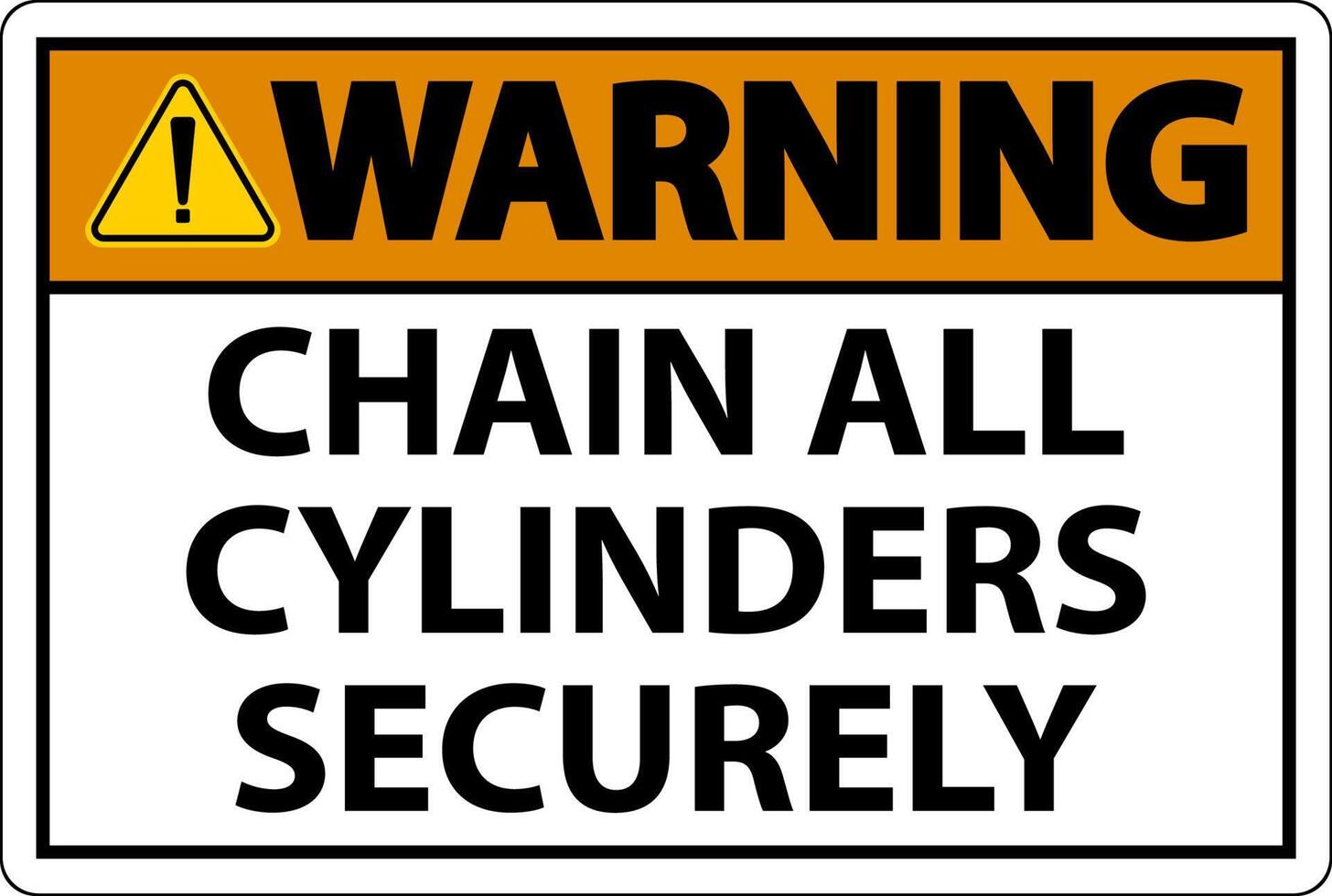 Warning Sign Chain All Cylinders Securely vector