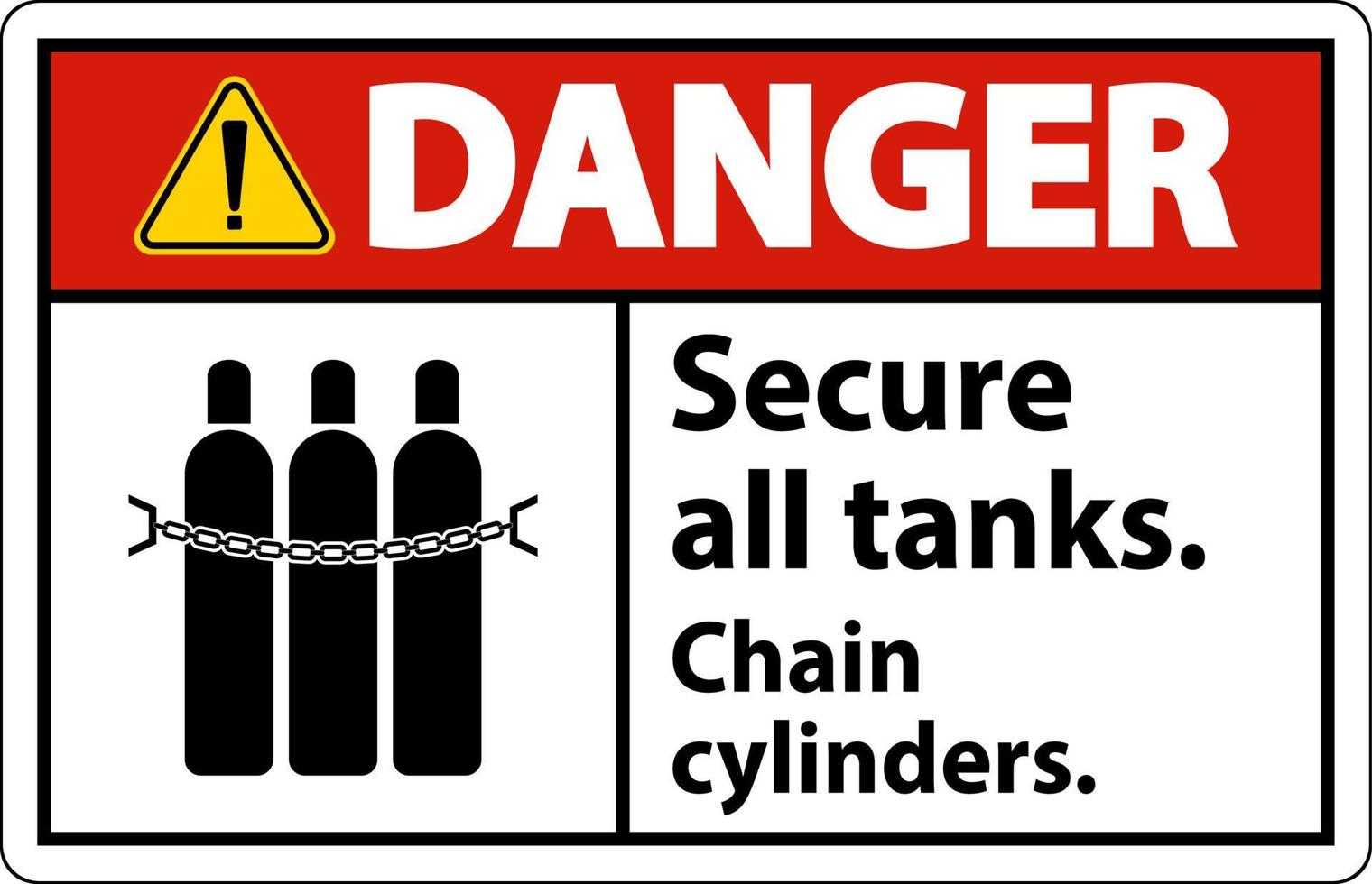 señal de peligro asegurar todos los tanques, cilindros de cadena vector