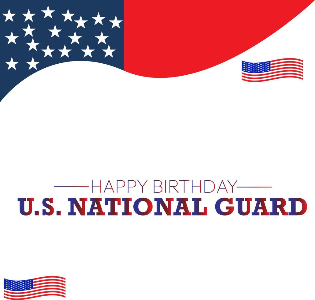 Background u.s National,American flag with a flagUnited States National Guard birthday is observed every year on December 13, to show appreciation for the U.S. national guards. Vector illustration.