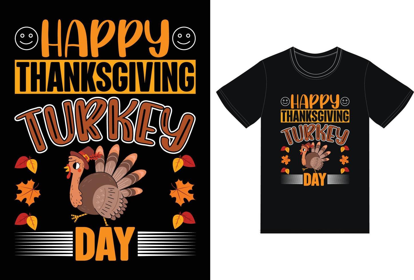 Happy Thanksgiving Turkey Day T Shirt Design vector