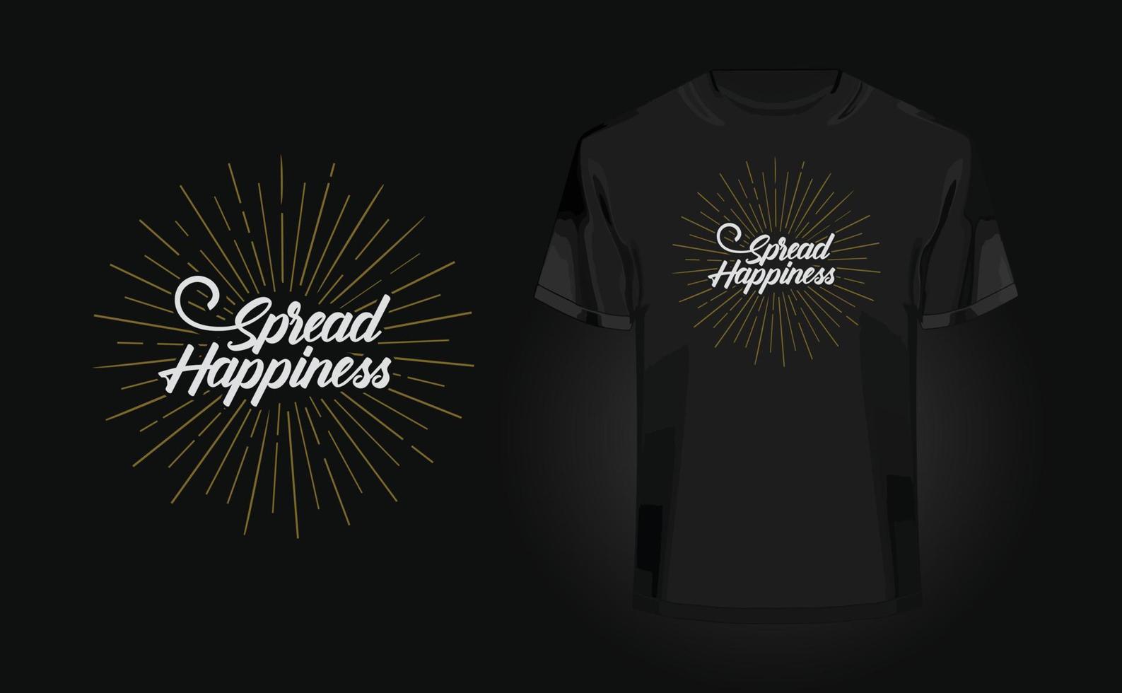 Spread Happiness - t-shirt design quotes for t-shirt printing, clothing ...