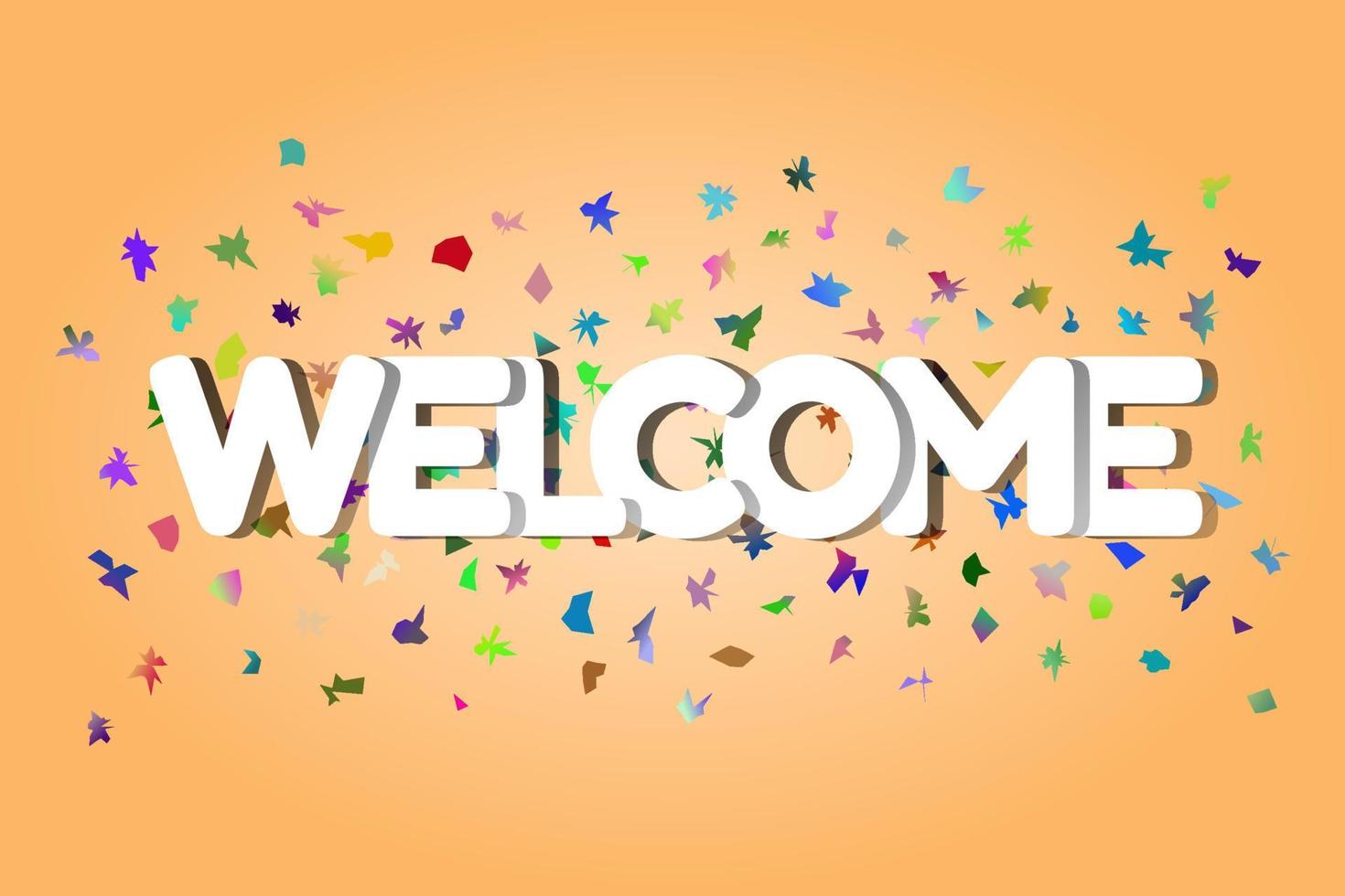 Welcome sign letters with confetti background. Celebration greeting text for holiday, invitation, banner, poster. vector