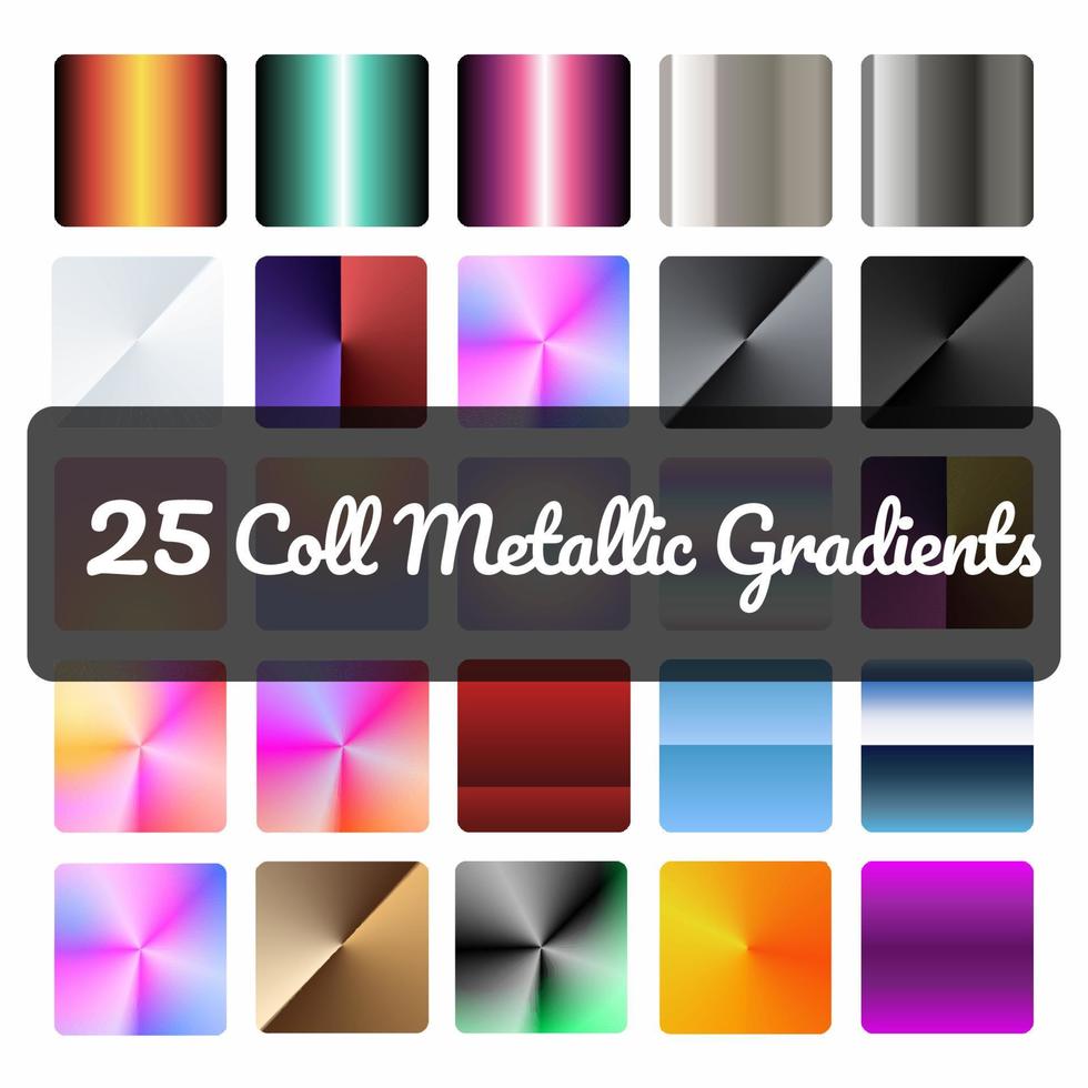 Metallic gradient set. 25 coll metallic gradients. Colorful gradient background. vector