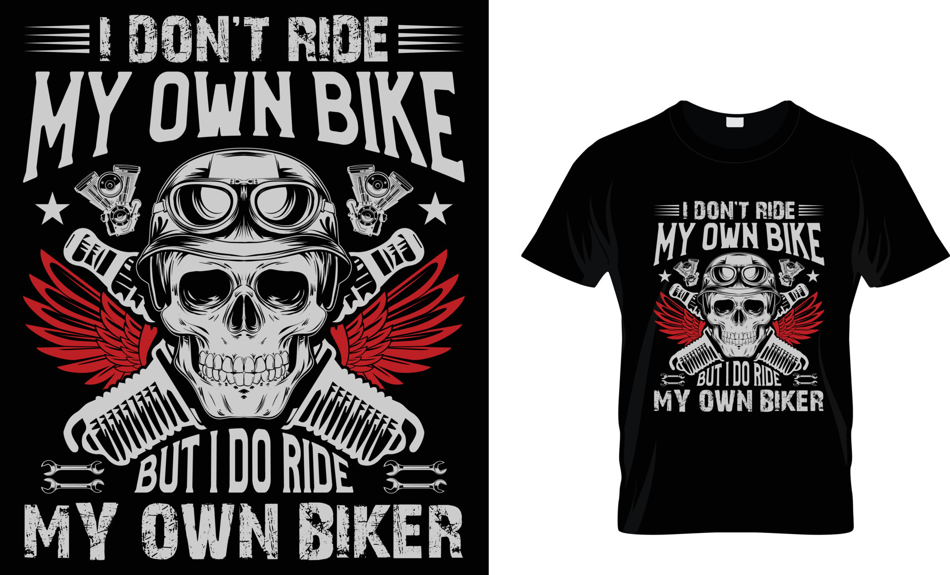 I Dont Ride My Own Bike But I Do Ride My Own Biker Motorcycle Vintage