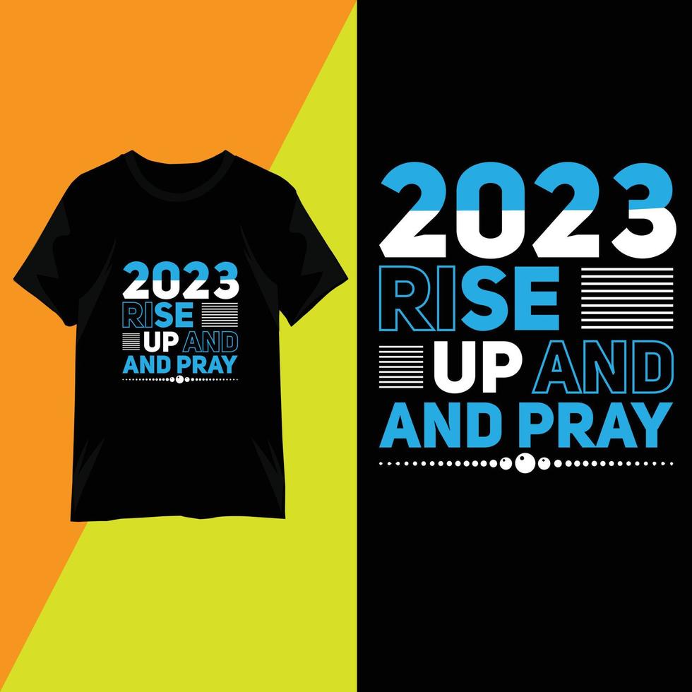 T-shirt design 2023 quotes typography vector