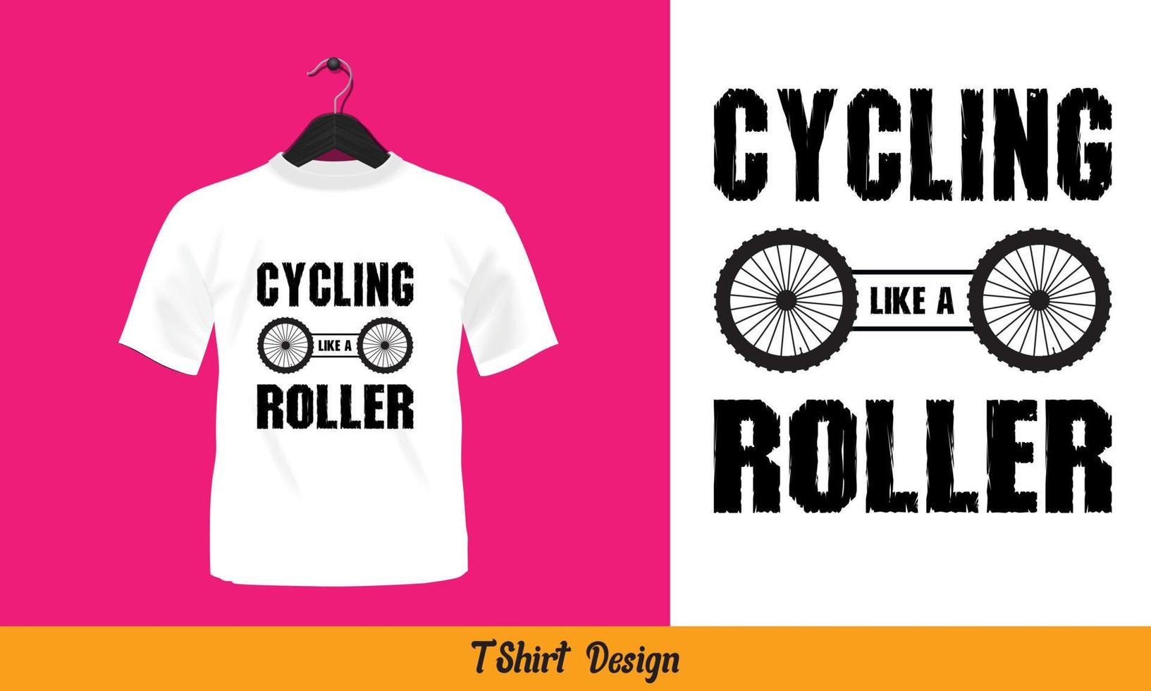 ciclismo como un rodillo - diseño de camiseta de tipografía. vector