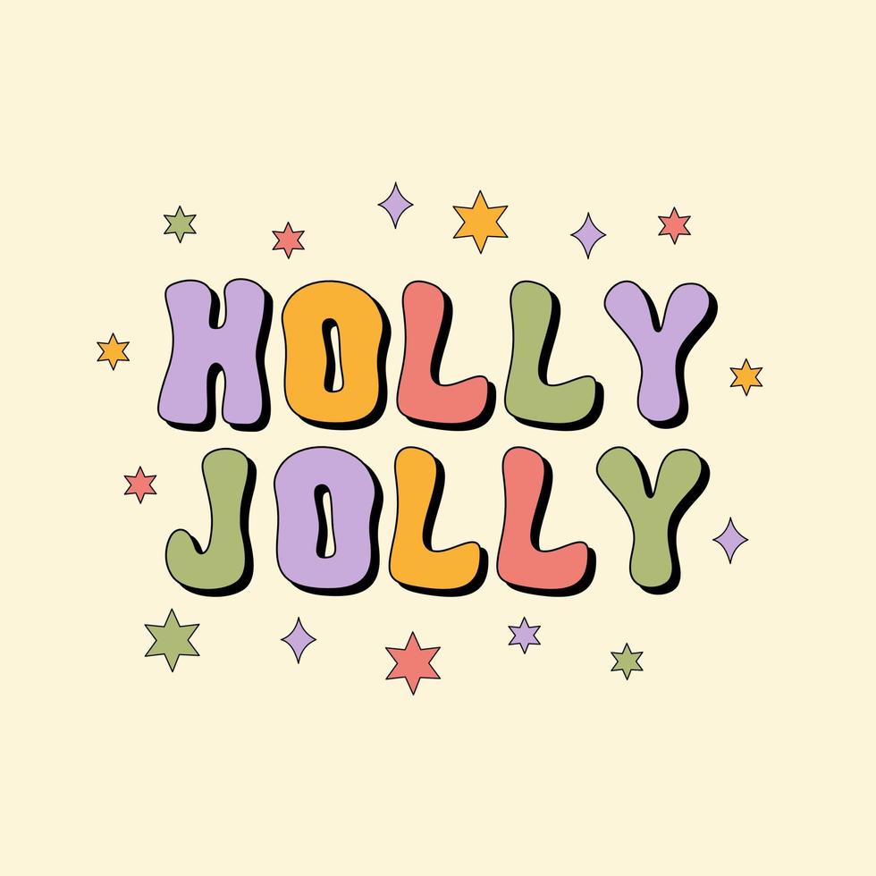 Holly Jolly groovy text isolated on a beige background. Retro vintage print for holiday festive season in style 60s, 70s. Vector illustration