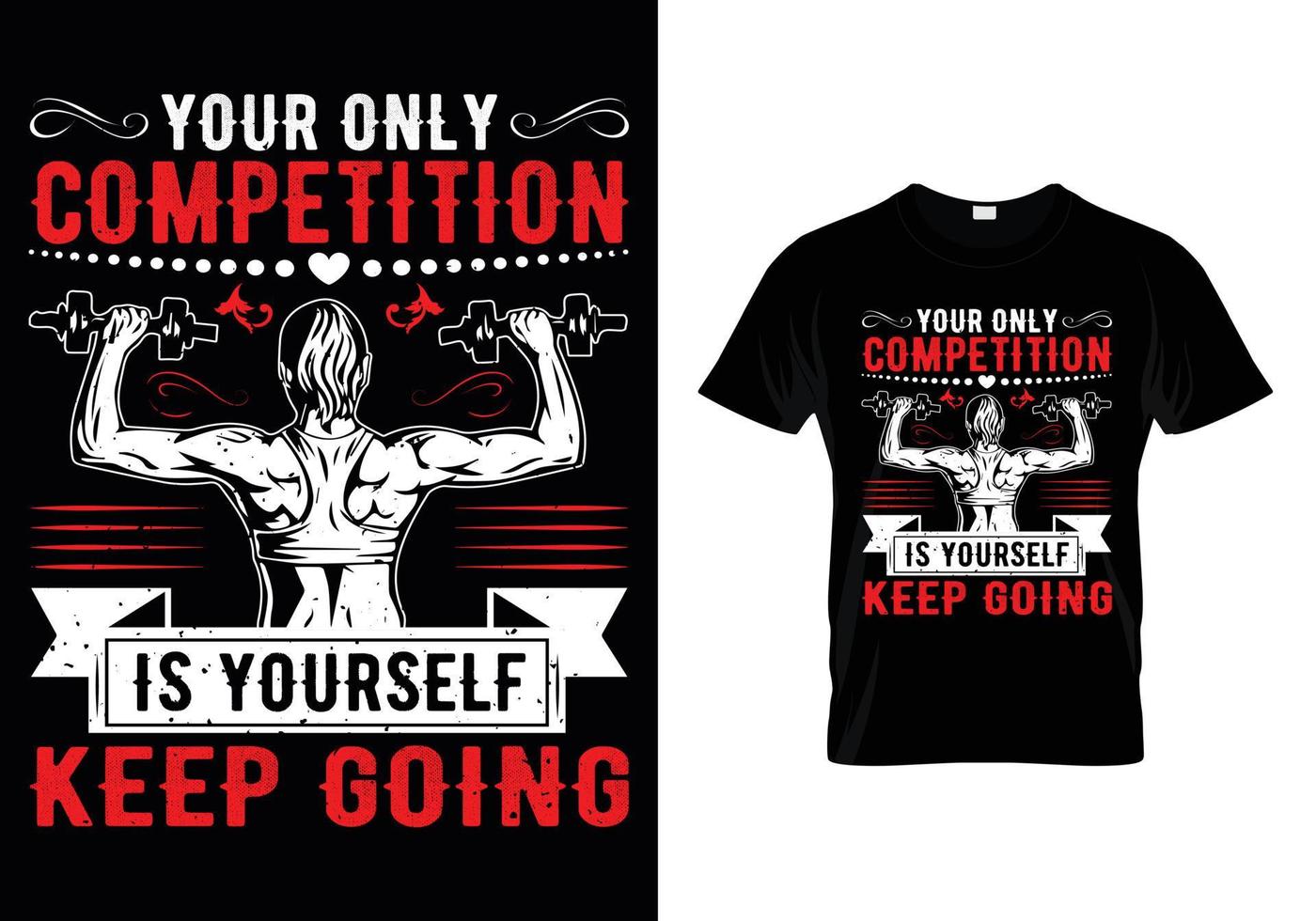 Your Only Competition Is Yourself Keep Going vector