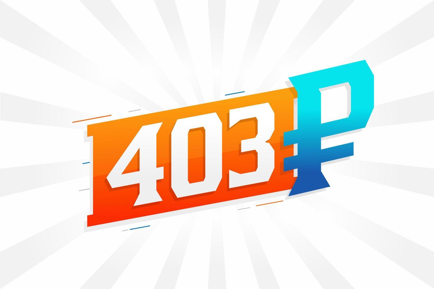 403 Ruble symbol bold text vector image. 403 Russian Ruble currency sign vector illustration