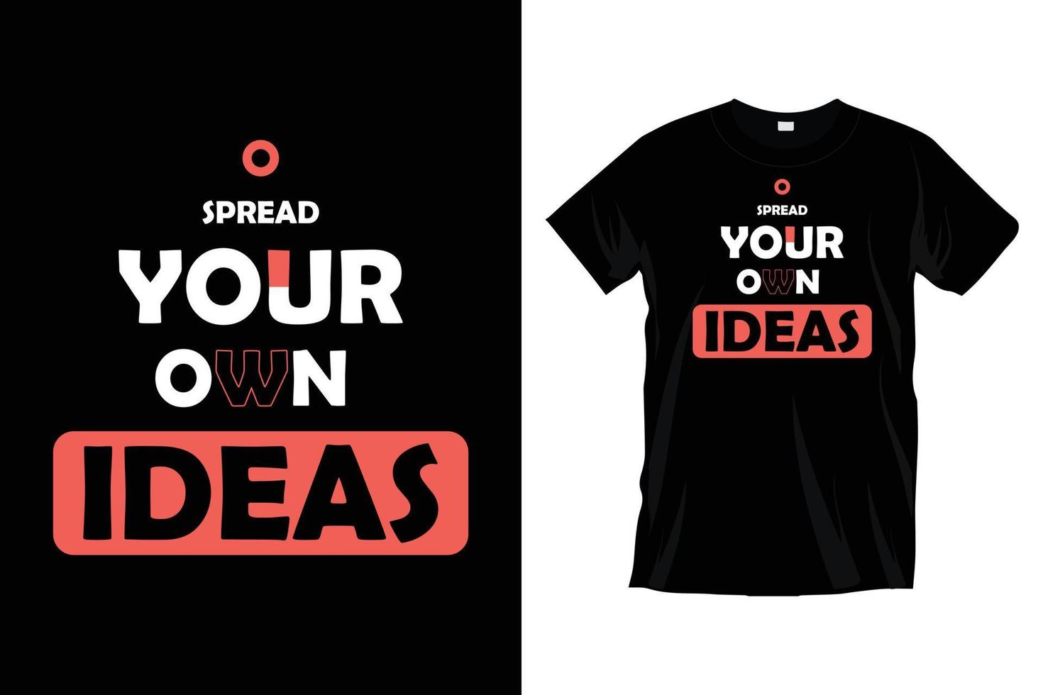 Motivational T Shirt designs, themes, templates and downloadable