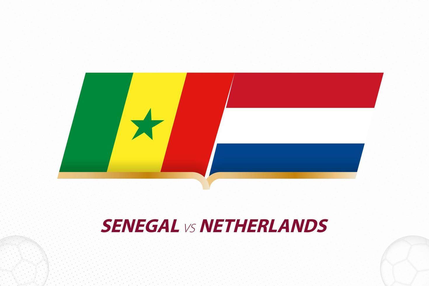 Senegal vs Netherlands in Football Competition, Group A. Versus icon on Football background. vector