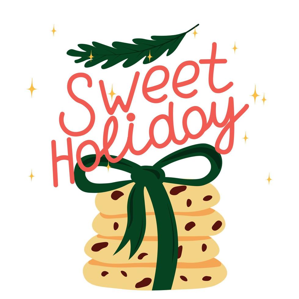 Sweet holiday quotes. Vector stock illustration. A green spring of spruce. Oatmeal cookies with chocolate chips. Isolated on a white background. Christmas and New Year.