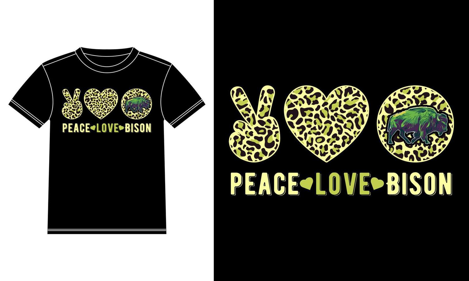 Peace Love Bison Leopard Pattern T-shirt Design vector