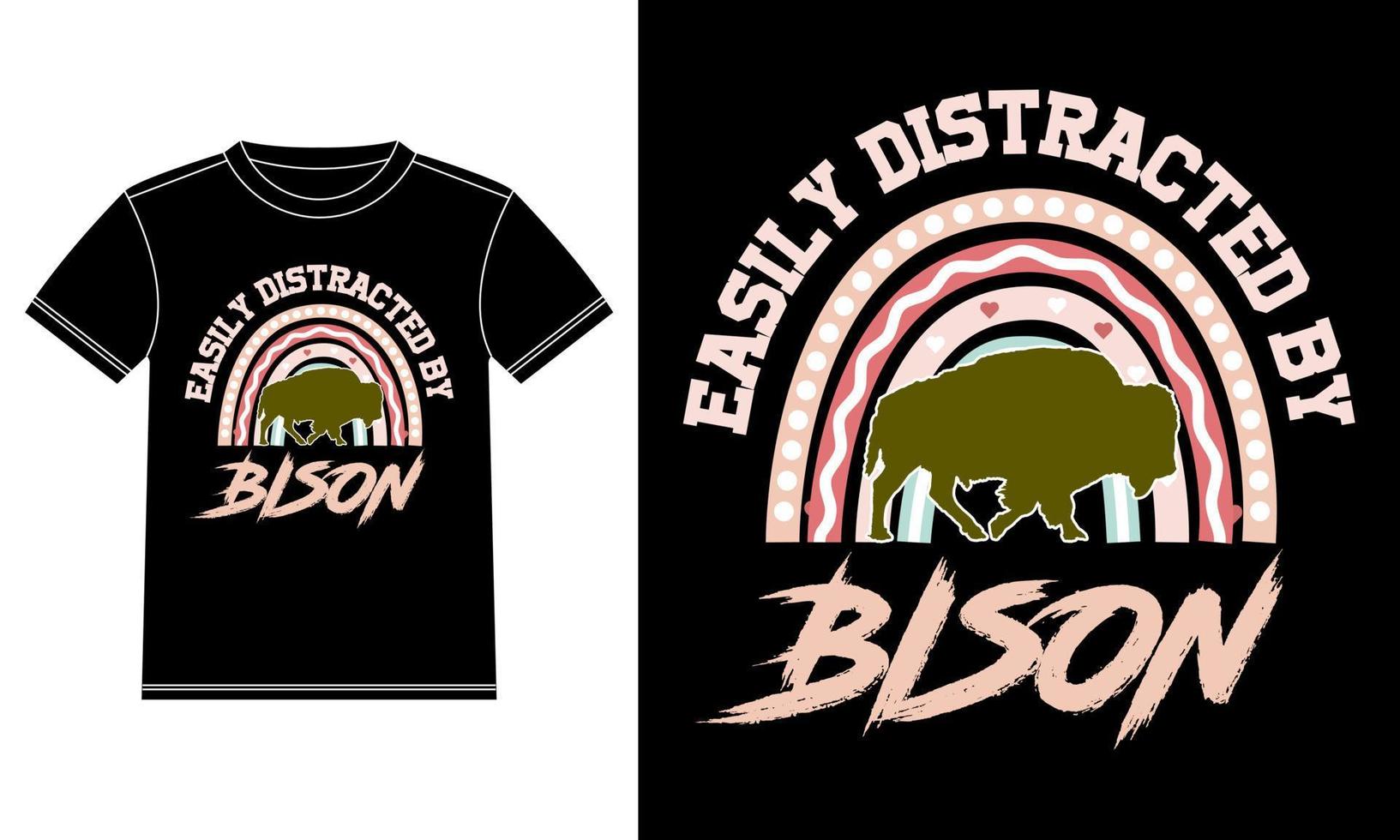 Easily Distracted by Bisons Boho Rainbows T-shirt Design vector
