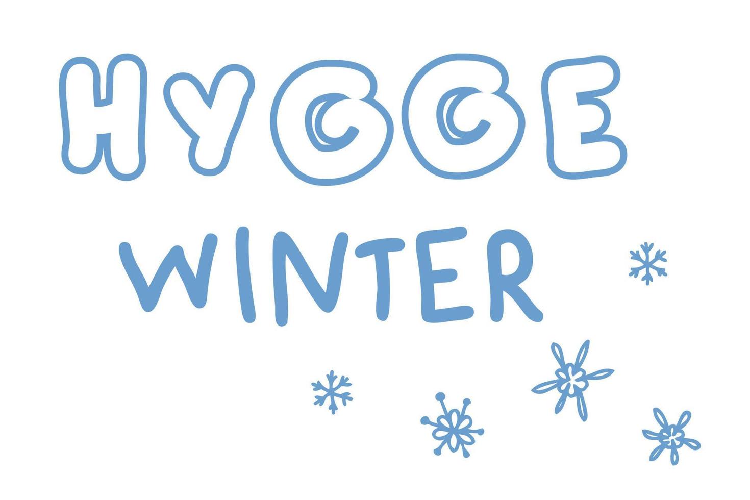 estampado de eslogan de invierno hygge con copos de nieve. vector