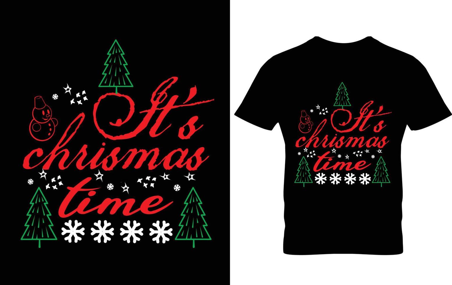 It's Chismasd time t shirt design vector