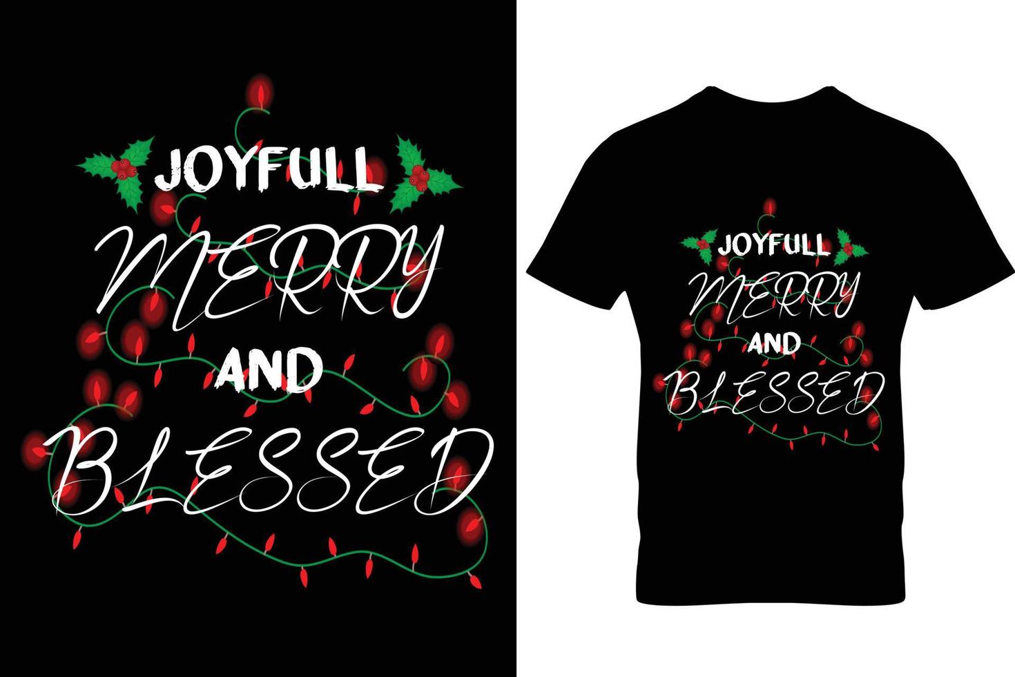 Christmas t shirt design joyful merry and blessed vector
