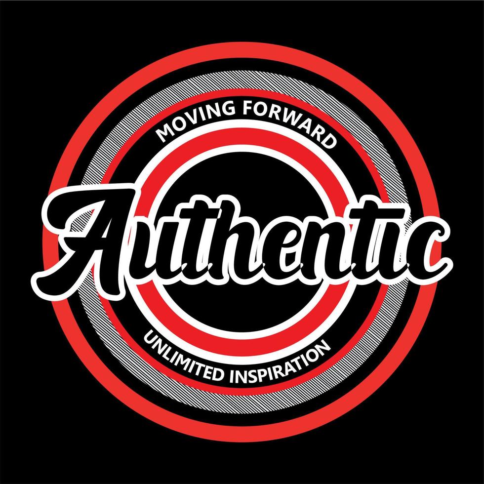 Authentic typography design t-shirt print vector illustration