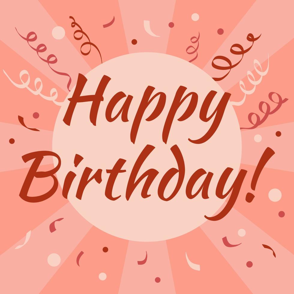 Happy Birthday.Beautiful greeting card with streamers and confetti vector