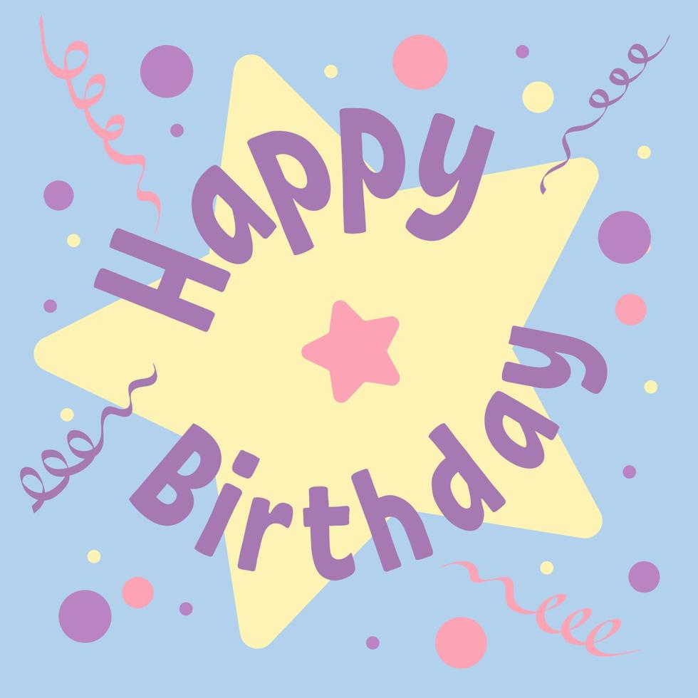 B-Day. Beautiful greeting card with streamers and confetti vector