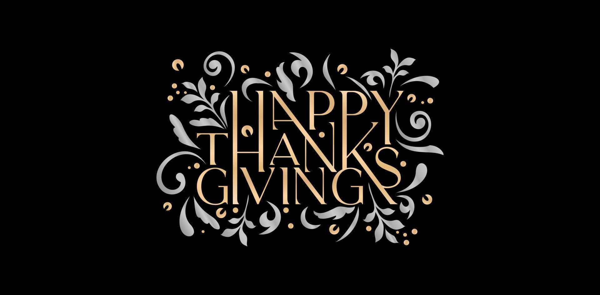 illustration of happy thanksgiving lettering fonts with floral and swirls pattern, golden and silver color for greeting cards, print mug, invitation, sign and banners vector