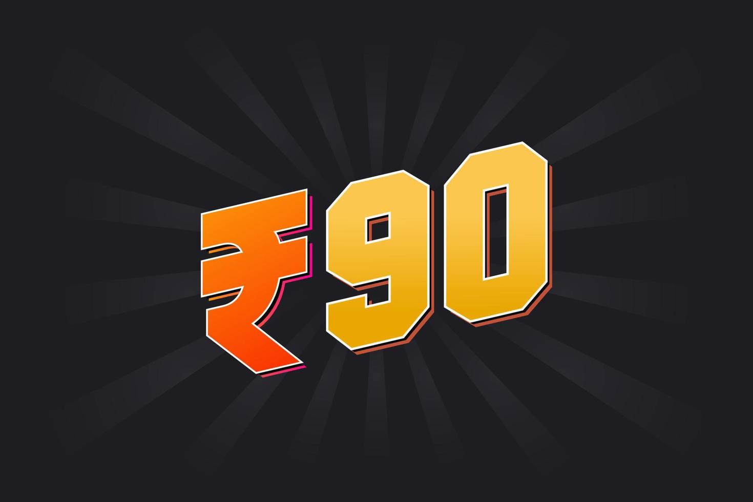 90 Indian Rupee vector currency image. 90 Rupee symbol bold text vector illustration