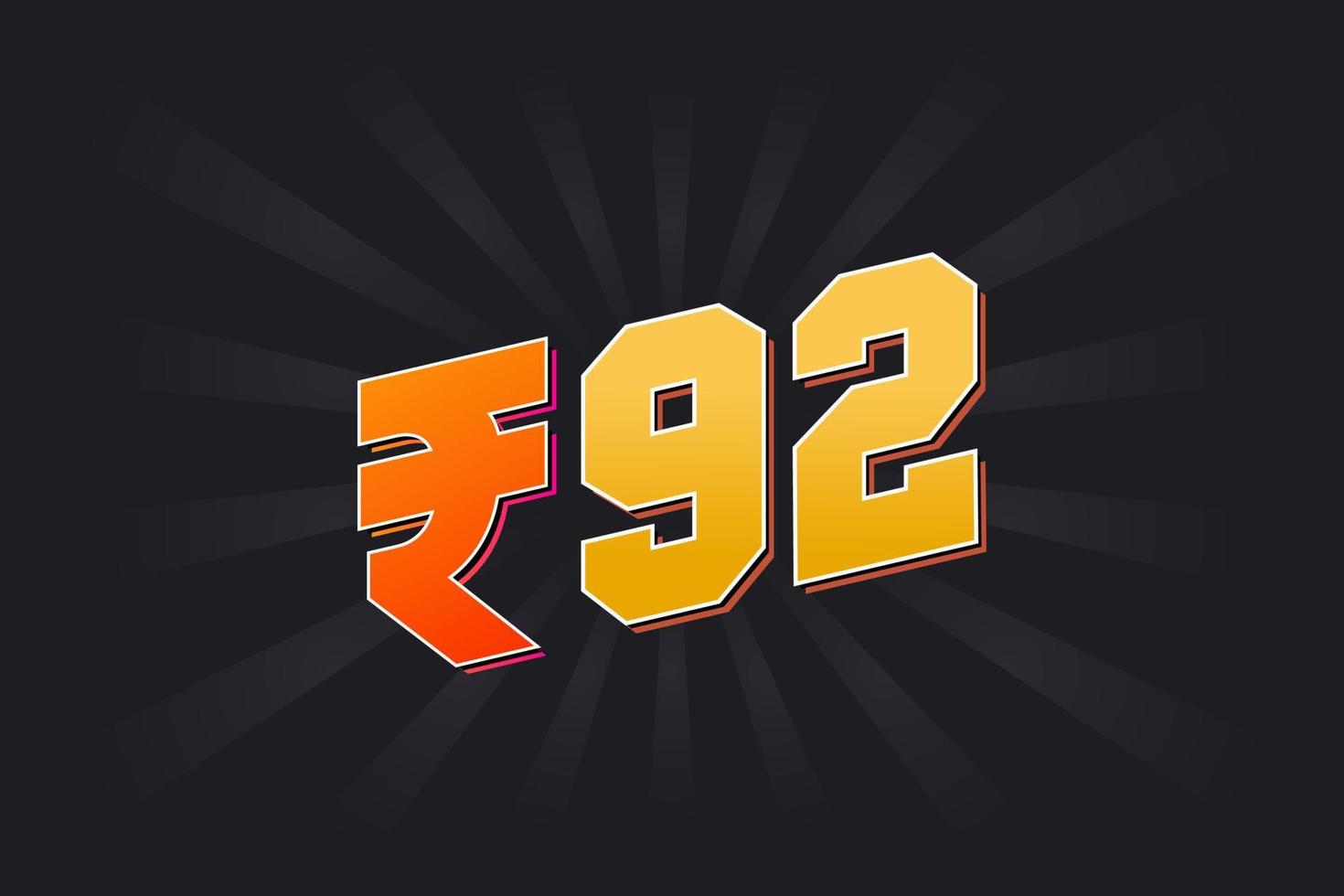 92 Indian Rupee vector currency image. 92 Rupee symbol bold text vector illustration