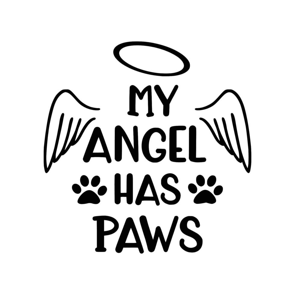 My Angel has paws vector