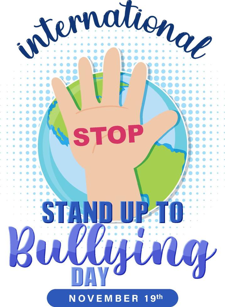International stand up to bullying day poster design vector